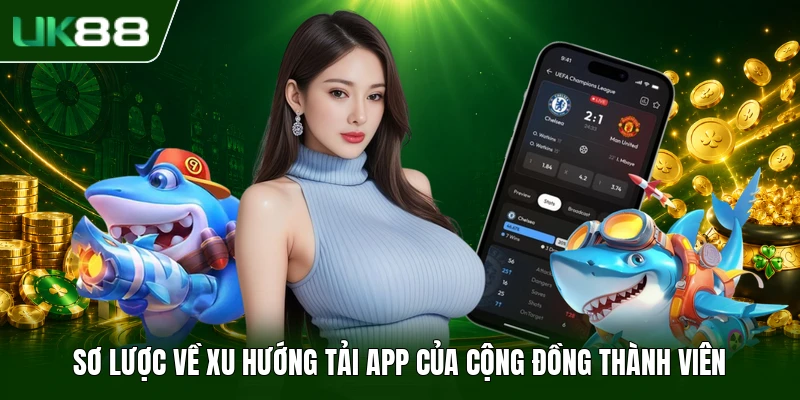 Tải App UK88 – Trải Nghiệm Cá Cược Trực Tuyến 2026 - slotbloom