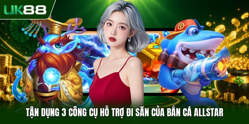 Bắn Cá Allstar - Thể Lệ Săn Bắt Cùng Tính Năng Tiện Ích - slotbloom Bắn Cá Allstar - Thể Lệ Săn Bắt Cùng Tính Năng Tiện Ích - slotbloom