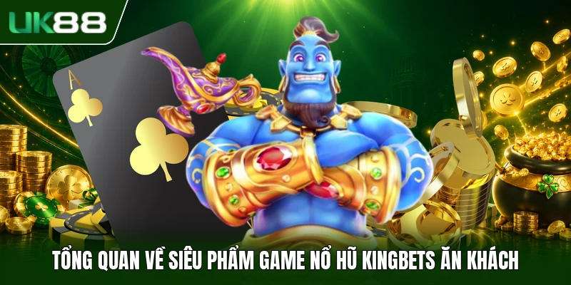 Game Nổ Hũ Kingbets - Săn Jackpot Giá Trị Khủng 2026 - slotbloom Game Nổ Hũ Kingbets - Săn Jackpot Giá Trị Khủng 2026 - slotbloom